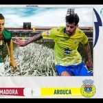 Arouca vs Estrela da Amadora: Kemenangan Tipis yang Menyelamatkan Arouca dan Membayangi Nasib Estrela