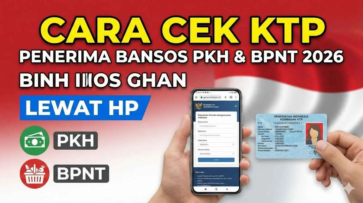 Bansos 2026: PKH, BPNT, dan PIP Cepat Cair, Cara Cek Penerima, serta Tantangan Joki Barcode