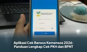 Cara Cepat Cek Bansos 2026: Panduan Lengkap NIK, Aplikasi, dan Layanan Offline