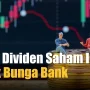 Dividen Besok: Dua Saham Cum Date Hari Ini Janji Yield 4 Kali Lebih Tinggi dari Deposito Bank