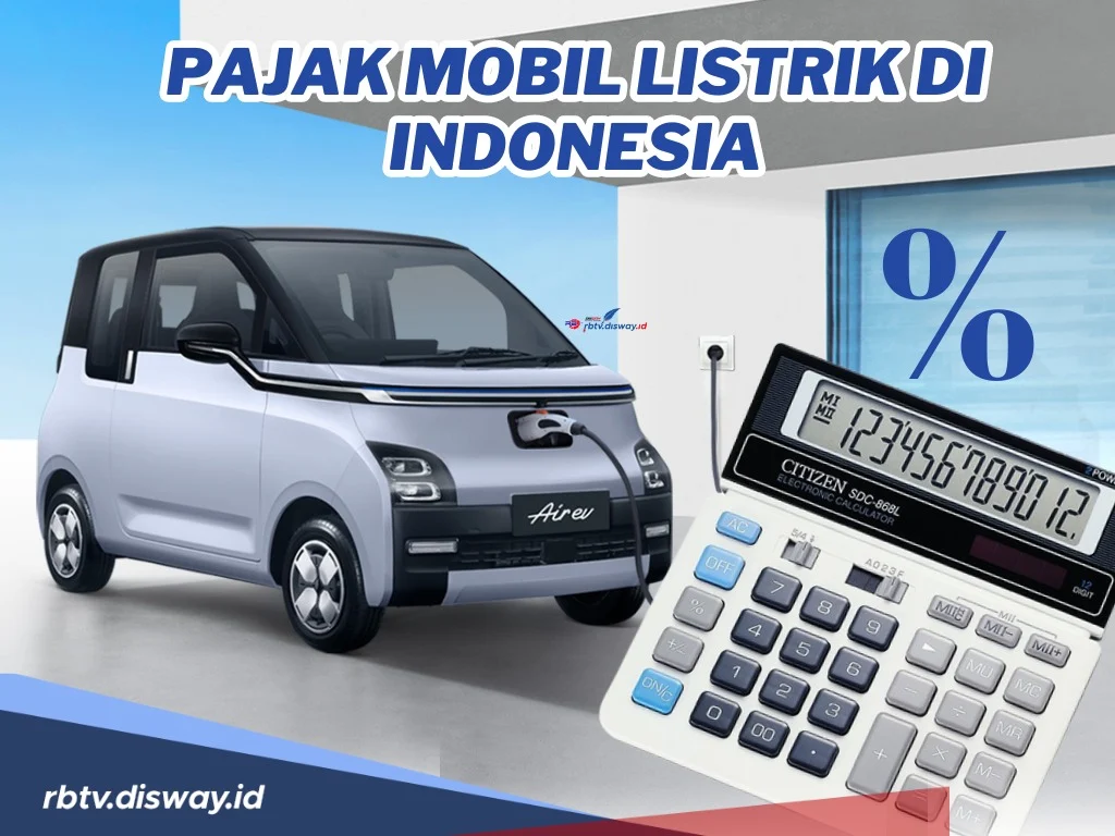 Pajak Mobil Listrik 2026: Akhir Bebas Pajak, Dampak pada Penjualan EV Entry‑Level