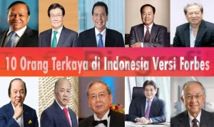 10 Orang Terkaya di Indonesia Versi Forbes Mei 2026: Kisah Sukses dan Inovasi