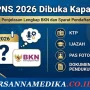 BKN Umumkan Pendaftaran CPNS 2026: Syarat, Formasi, dan Jadwal Seleksi
