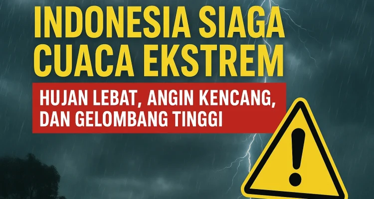 BMKG: Cuaca Ekstrem Melanda Indonesia, Hujan Lebat dan Angin Kencang Mengancam