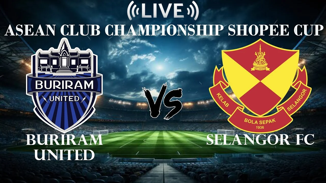 Buriram United Siap Menghadapi Selangor FC di Asean Club Championship