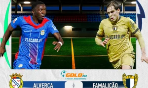 Famalicão dan FC Alverca dalam Persaingan Sengit: Cerita di Balik Kemenangan