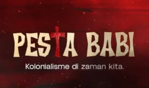 Film Pesta Babi: Konflik Pembangunan di Tanah Papua