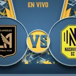 Nashville SC vs LAFC: Pertandingan yang Dinantikan di MLS