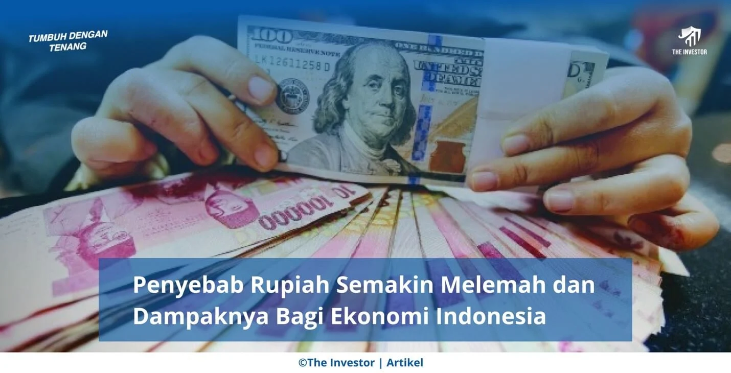 Nilai Tukar Rupiah Melemah, Bagaimana Dampaknya pada Ekonomi Indonesia?
