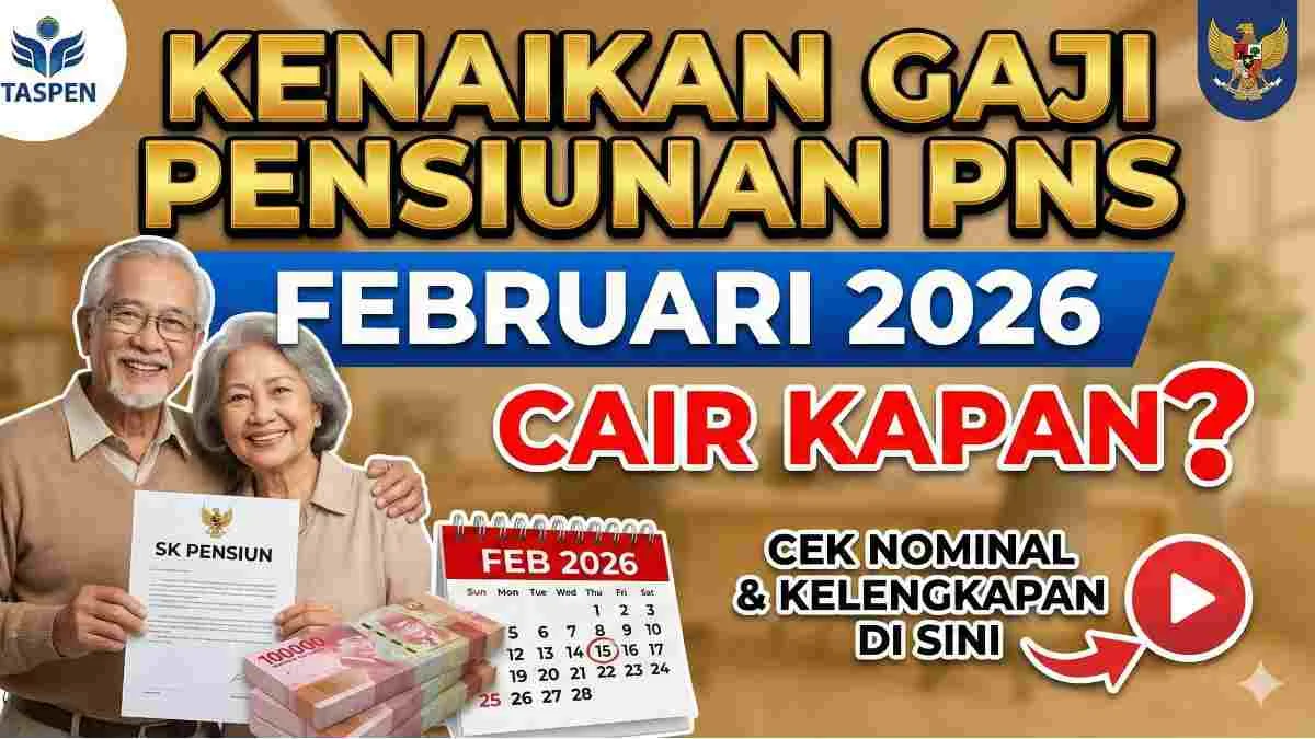 Pencairan Gaji 13 Pensiunan PNS 2026: Jadwal dan Besarannya