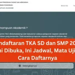 Pengumuman Hasil TKA SD dan SMP 2026: Cara Cek Nilai dan Jadwal Pengumuman