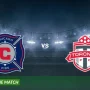 Pertandingan Chicago Fire vs Toronto FC dan Persiapan Tim Nasional Kanada untuk Piala Dunia