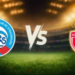 Pertandingan Sengit: Strasbourg vs Monaco