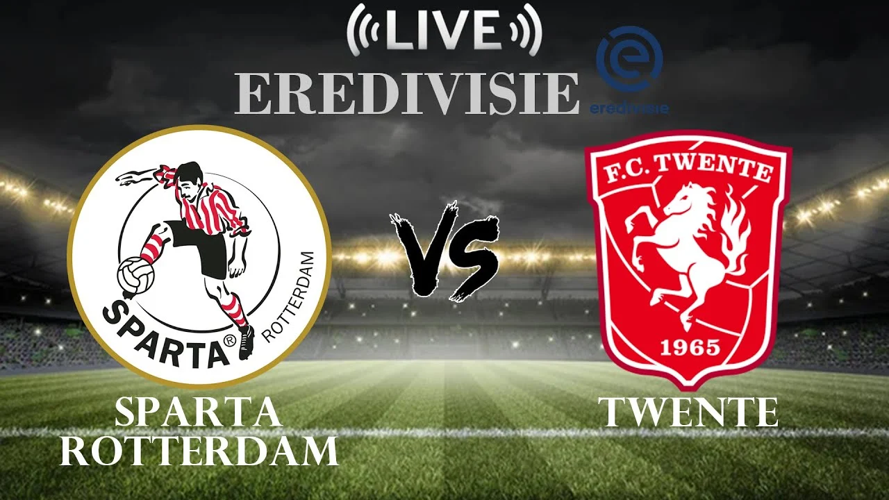 Pertarungan Sengit Twente vs Sparta Rotterdam di Eredivisie