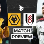 Pertarungan Wolves vs Fulham: Misi Menghindari Posisi Terbawah di Premier League