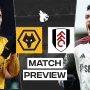 Pertarungan Wolves vs Fulham: Misi Menghindari Posisi Terbawah di Premier League