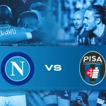 Pisa VS Napoli: Persaingan Sengit di Serie A Italia