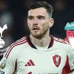 Tottenham Hotspur Siap Gaet Andy Robertson dari Liverpool untuk Penguatan Musim Depan