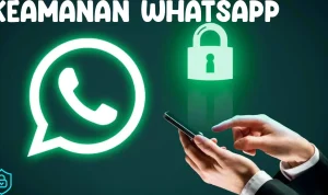WhatsApp Hadapi Tantangan Keamanan dan Inovasi Terbaru