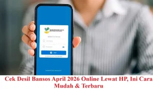 Cara Cek Desil Bansos 2026 untuk Mengetahui Kelayakan Bantuan Sosial