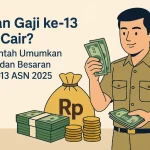 Gaji ke-13 ASN Cair Mulai 2 Juni 2026, Simak Besaran dan Penerima
