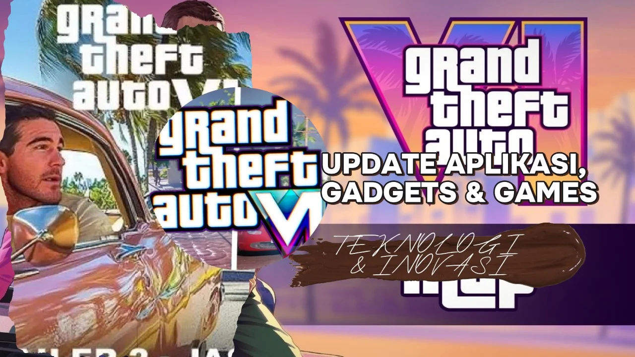 GTA 6 Siap Meluncur, Pre-Order dan Fitur Terbaru