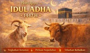 Idul Adha 1447 Hijriah: Amalan Sunnah dan Tahun Baru Islam 1448 Hijriah