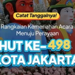 Jakarta Siap Merayakan HUT Ke-499 Dengan Berbagai Acara Menarik