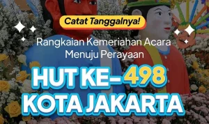 Jakarta Siap Merayakan HUT Ke-499 Dengan Berbagai Acara Menarik