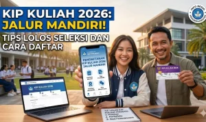 KIP Kuliah 2026 Jalur Mandiri Dibuka: Syarat, Cara Daftar, dan Kriteria Ekonomi Penerima