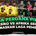 Mexico Mengalahkan Afrika Selatan di Pembukaan Piala Dunia 2026