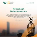 Muharram 1448 H: Momentum untuk Meningkatkan Ketakwaan dan Keutamaan Bulan Suci