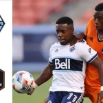 Pertandingan Sengit: Houston Dynamo VS Vancouver Whitecaps