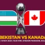 Piala Dunia FIFA: Canada Siap Hadapi Uzbekistan dengan Semangat Baru