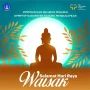 Ucapan Selamat Hari Raya Waisak 2026: Menteri Kebudayaan RI dan Presiden RI Sampaikan Pesan Perdamaian