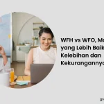 WFH dan Dampaknya pada Pekerja Muda: Antara Produktivitas dan Kesejahteraan
