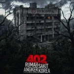 402 Rumah Sakit Angker Korea: Film Horor Terbaru dengan Plot Twist Tak Terduga