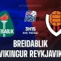 Breidablik dan Vikingur Reykjavik Berlaga di Liga Champions