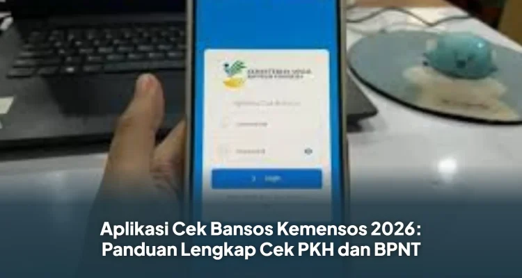 Cek Bansos PKH dan BPNT Juli 2026: Panduan Lengkap untuk Masyarakat