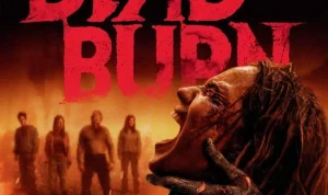 Evil Dead Burn: Teror Horor yang Brutal Sekali