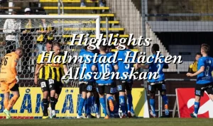 Halmstads vs Häcken: Pertarungan Sengit di Allsvenskan