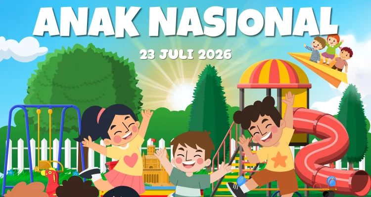 Hari Anak Nasional 2026: Mengingatkan Kita tentang Pentingnya Lindungi dan Bangun Masa Depan Anak