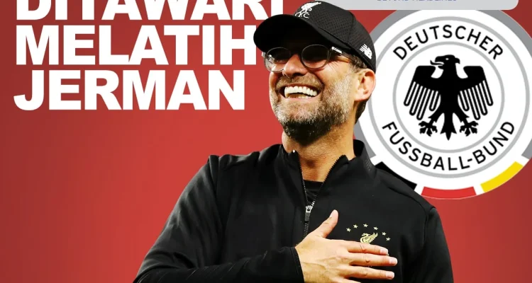 Jurgen Klopp Resmi Menjadi Pelatih Tim Nasional Jerman Hingga Piala Dunia 2030