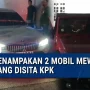 KPK Sita Dua Mobil Pribadi Keluarga Bupati Lombok Barat Nonaktif LAZ