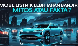 Mobil Listrik: Antara Keuntungan Finansial dan Risiko Kerusakan Akibat Banjir