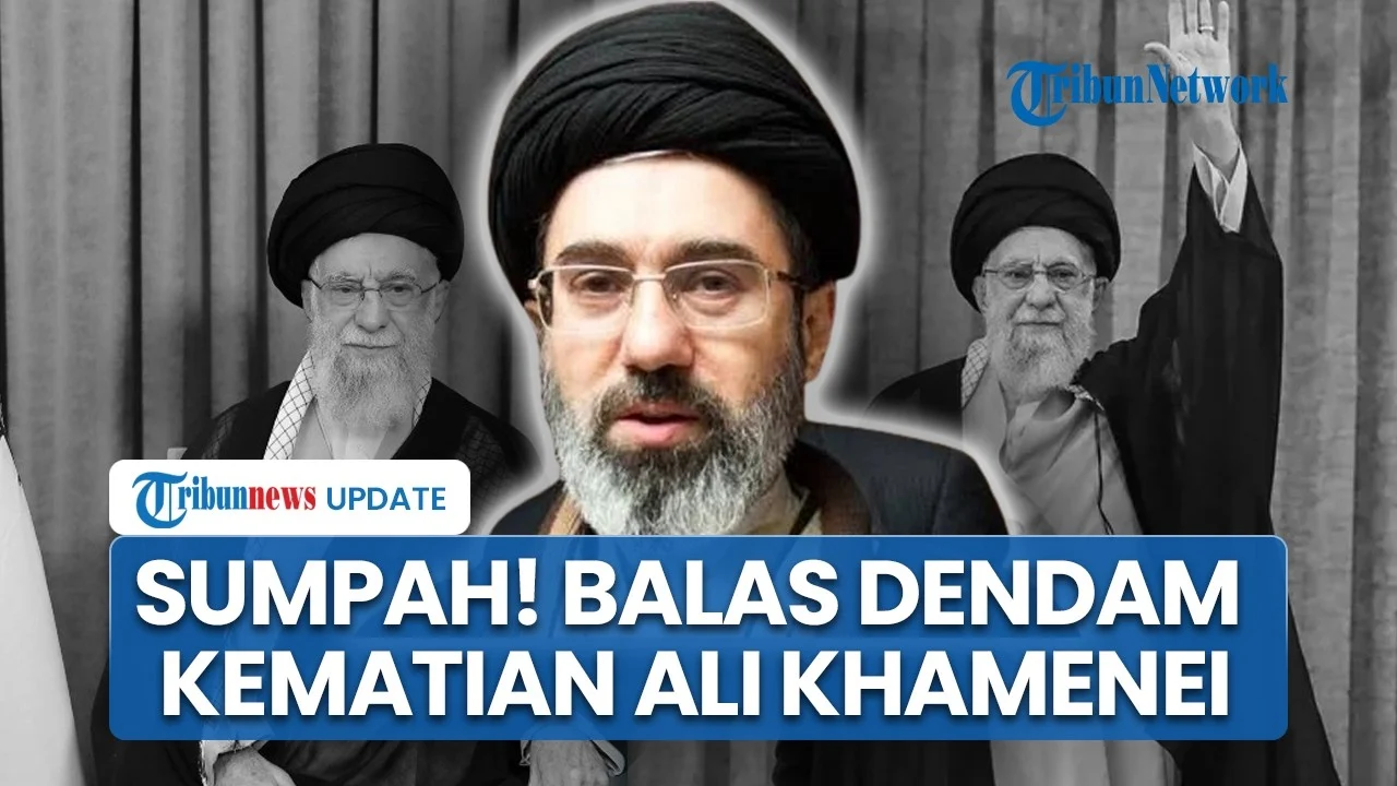 Mojtaba Khamenei: Balas Dendam atas Kematian Ayahnya, Tegangan AS-Iran Meningkat