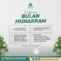 Muharram: Bulan Suci dengan Keutamaan Luar Biasa