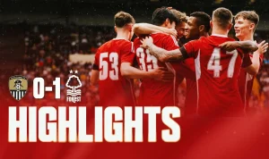 Nottingham Forest Menang 2-0 atas Notts County di Laga Uji Coba