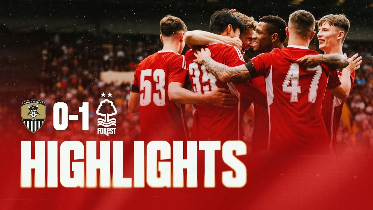 Nottingham Forest Menang 2-0 atas Notts County di Laga Uji Coba