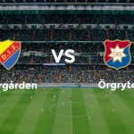 Örgryte vs Djurgården: Pertandingan Seru di Allsvenskan